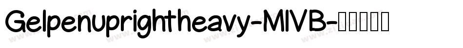 Gelpenuprightheavy-MlVB字体转换