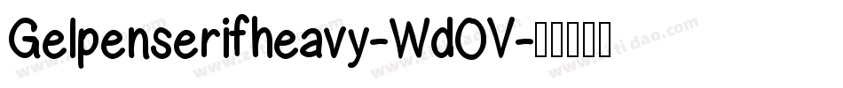 Gelpenserifheavy-WdOV字体转换