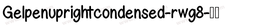 Gelpenuprightcondensed-rwg8字体转换