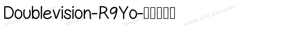 Doublevision-R9Yo字体转换