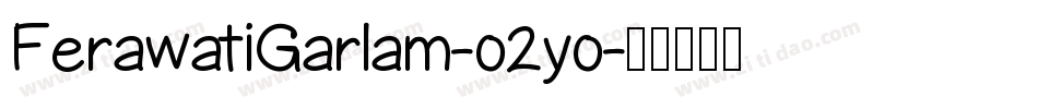 FerawatiGarlam-o2yo字体转换