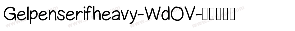 Gelpenserifheavy-WdOV字体转换