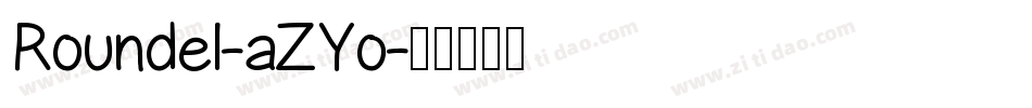Roundel-aZYo字体转换