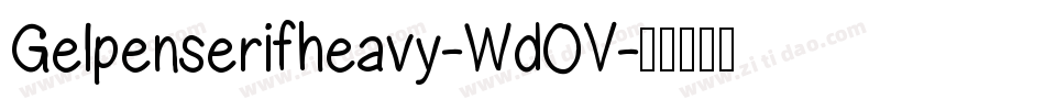 Gelpenserifheavy-WdOV字体转换
