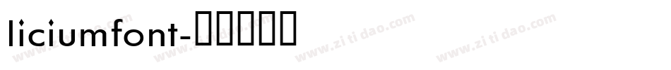 liciumfont字体转换