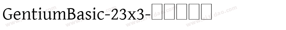 GentiumBasic-23x3字体转换