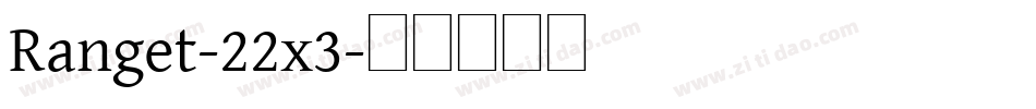Ranget-22x3字体转换