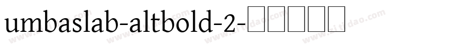 umbaslab-altbold-2字体转换