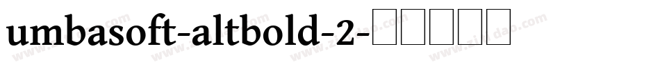 umbasoft-altbold-2字体转换