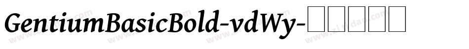 GentiumBasicBold-vdWy字体转换