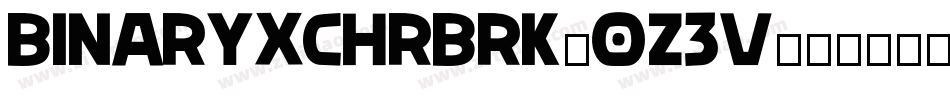 BinaryXChrBrk-0z3v字体转换