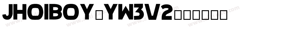 Jhoiboy-yw3V2字体转换