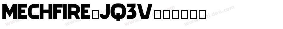 Mechfire-jq3v字体转换