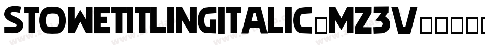 StoweTitlingItalic-mZ3V字体转换