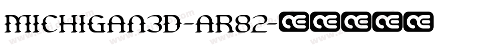 Michigan3D-Ar82字体转换