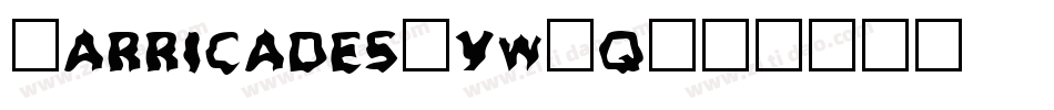 Barricades-ywYq字体转换