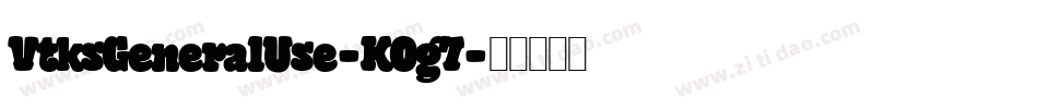 VtksGeneralUse-K0g7字体转换
