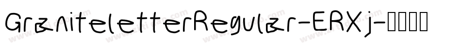 GraniteletterRegular-ERXj字体转换