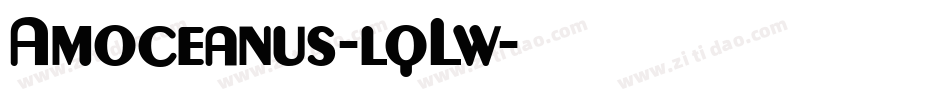Amoceanus-lqLw字体转换