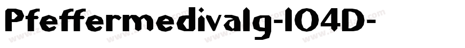 Pfeffermedivalg-lO4D字体转换 Pfeffermedivalg-lO4D字体转换
