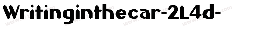 Writinginthecar-2L4d字体转换 Writinginthecar-2L4d字体转换