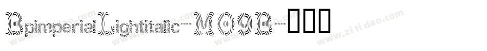 BpimperialLightitalic-MO9B字体转换