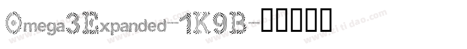 Omega3Expanded-1K9B字体转换