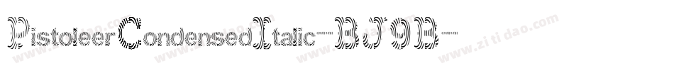 PistoleerCondensedItalic-BJ9B字体转换