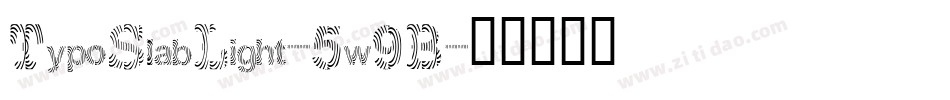 TypoSlabLight-5w9B字体转换