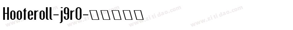 Hooteroll-j9rO字体转换