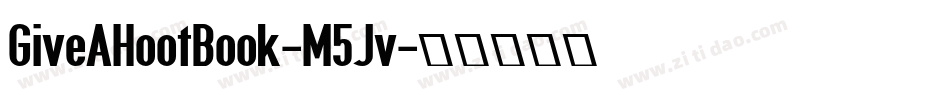 GiveAHootBook-M5Jv字体转换