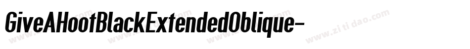 GiveAHootBlackExtendedOblique-16EM字体转换
