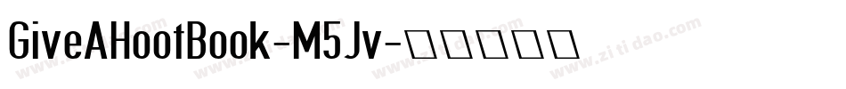 GiveAHootBook-M5Jv字体转换