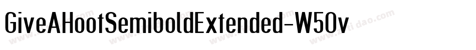 GiveAHootSemiboldExtended-W5Ov字体转换
