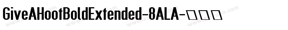 GiveAHootBoldExtended-8ALA字体转换