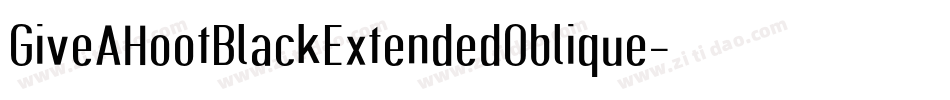 GiveAHootBlackExtendedOblique-16EM字体转换