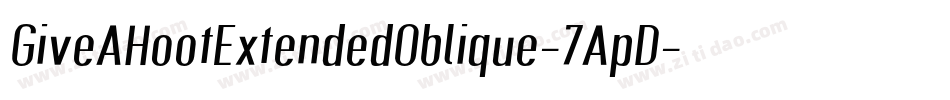 GiveAHootExtendedOblique-7ApD字体转换