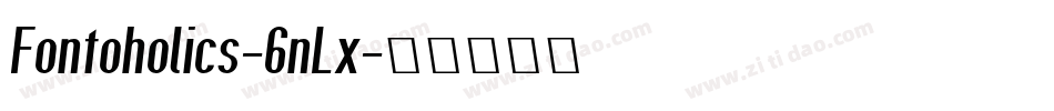 Fontoholics-6nLx字体转换