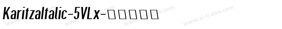 KaritzaItalic-5VLx字体转换