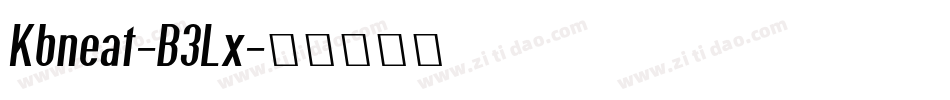 Kbneat-B3Lx字体转换