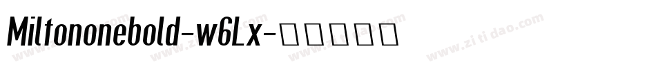 Miltononebold-w6Lx字体转换