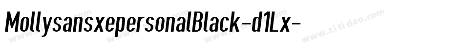 MollysansxepersonalBlack-d1Lx字体转换