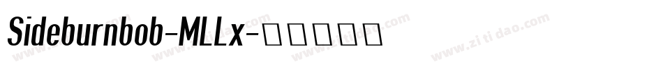 Sideburnbob-MLLx字体转换
