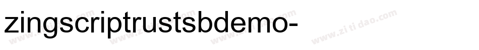 zingscriptrustsbdemo字体转换