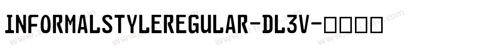 InformalStyleRegular-dL3V字体转换