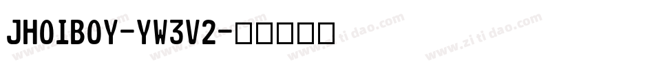 Jhoiboy-yw3V2字体转换