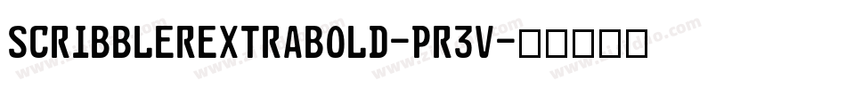 ScribblerExtrabold-pr3v字体转换