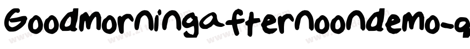 Goodmorningafternoondemo-qXVx字体转换