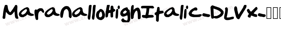 MaranalloHighItalic-DLVx字体转换