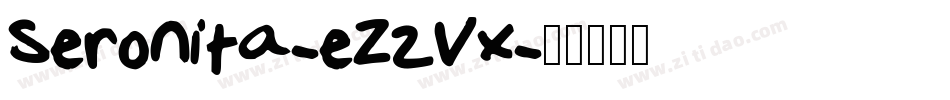 Seronita-eZ2Vx字体转换